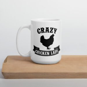 Crazy Chicken Lady Mug